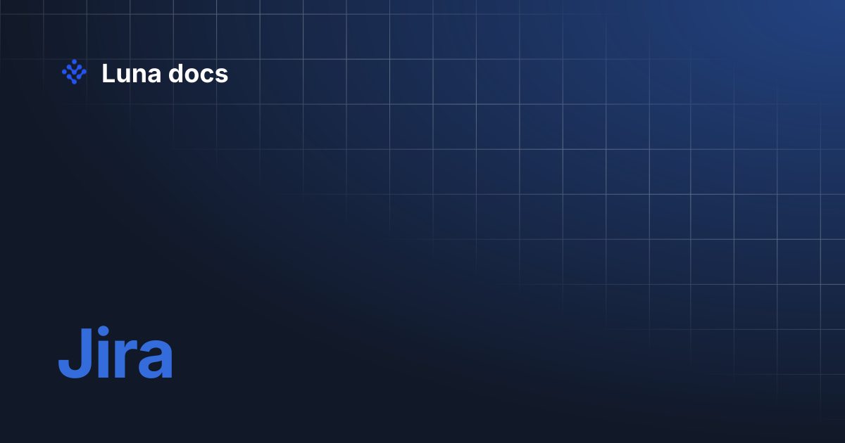 Jira | Luna docs